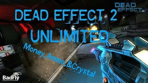 How to Download Mod Dead Effect 2( UNLIMITED MONEY )game Updated in Latest Version