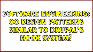 Software Engineering: OO design patterns similar to Drupal