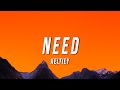 Keltiey Need Lyrics