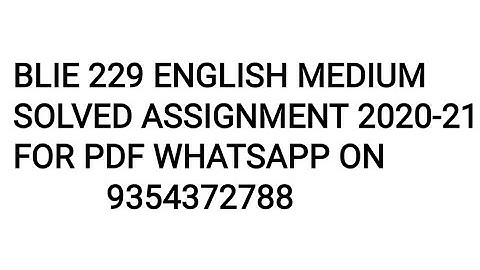 BLIE 229 ENGLISH MEDIUM SOLVED ASSIGNMENT 2020-21 | FOR PDF WHATSAPP ON 9354372788