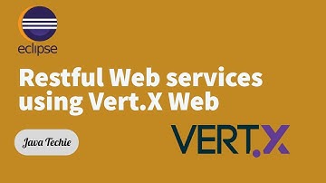 Restful Web services using Vert.X Web | Java Techie