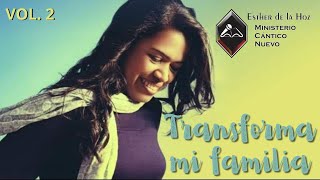 Video thumbnail of "TRANSFORMA  MI FAMILIA - ESTHER DE LA HOZ-vol 2"