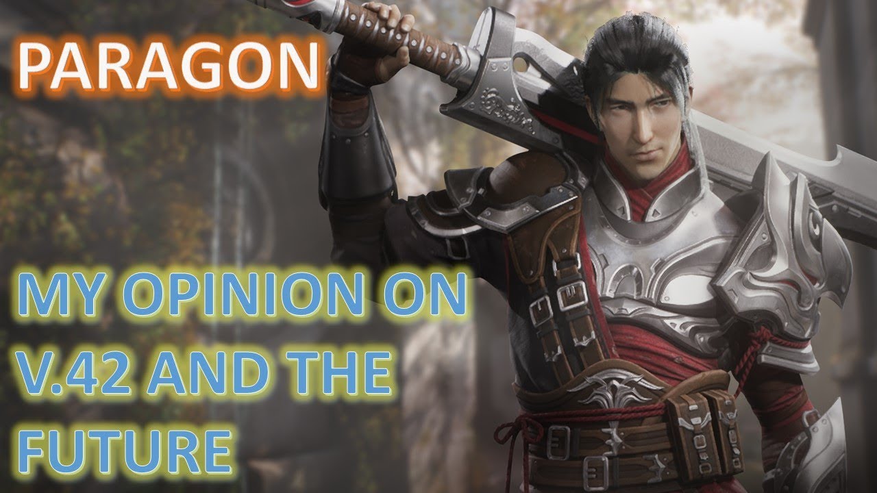 Paragon - V.42 Thoughts