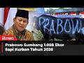 Ini Rincian Jenis 1098 Sapi Premium yang akan Presiden Prabowo Kurbankan