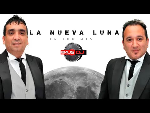 LA NUEVA LUNA - ENGANCHADO DE 1 HORA (IN THE MIX) EMUS DJ