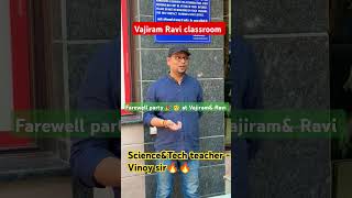 Vajiram and Ravi🔥🥳 farewell 🎉 Sci&amp;Tech Vinoy sir #vajiramandravi #vajiramias #prelims2025 #upsc #ias