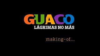 Guaco - Lágrimas No Más | Making Of