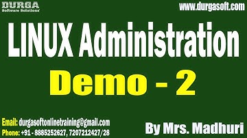 LINUX Administration tutorials || Demo - 2 || by Mrs. Madhuri On 06-05-2025 @9:30AM IST