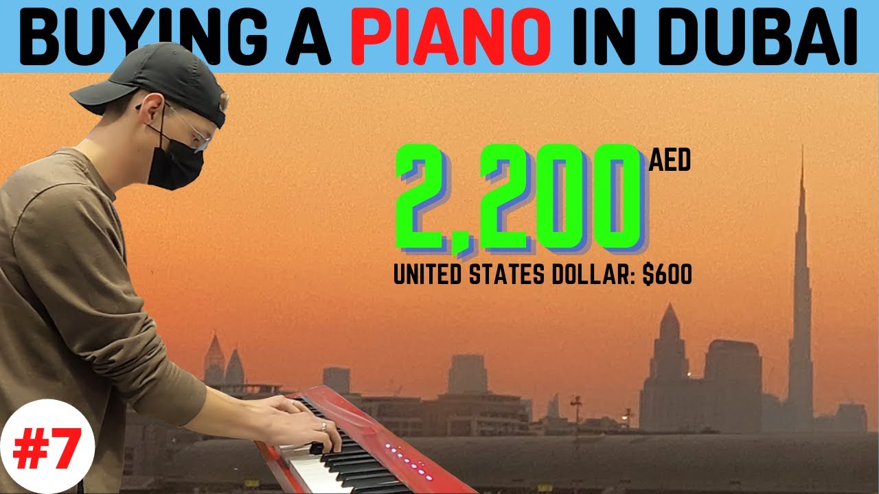 Buying a PIANO in Dubai