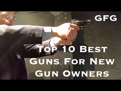 Top 10 Best Guns For New Gun Owners