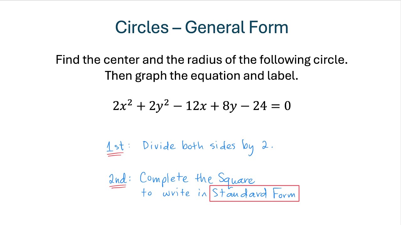 Graph Circles - Equations in General Form - Lead Coefficient Not 1 ...