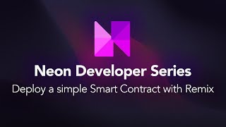 Deploy a simple Smart Contract with Remix - Neon Developer Series