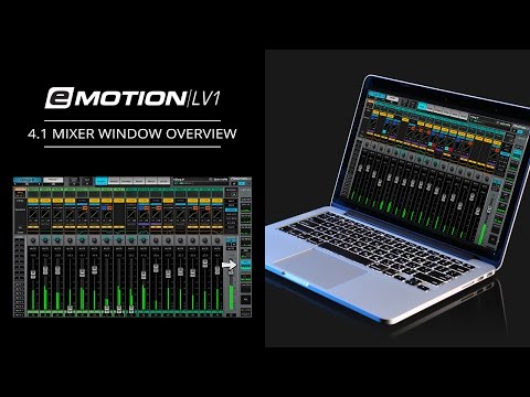 eMotion LV1 Tutorial 4.1: Mixer Window Overview