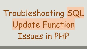 Troubleshooting SQL Update Function Issues in PHP