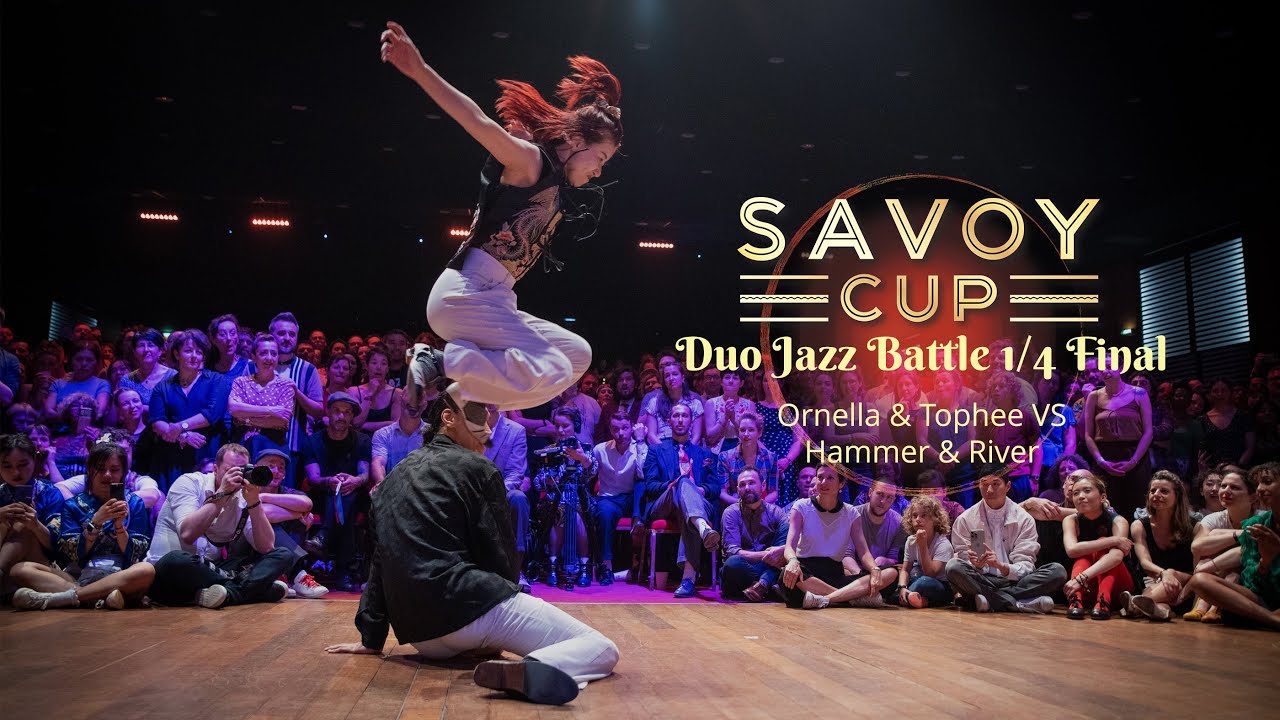 Savoy Cup 2024 - DUO JAZZ BATTLE 1/4 FINAL - Ornella & Tophee VS Hammer & River