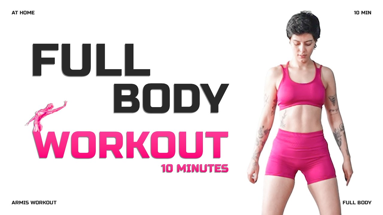 10 MIN FULL BODY WORKOUT AT HOME - YouTube