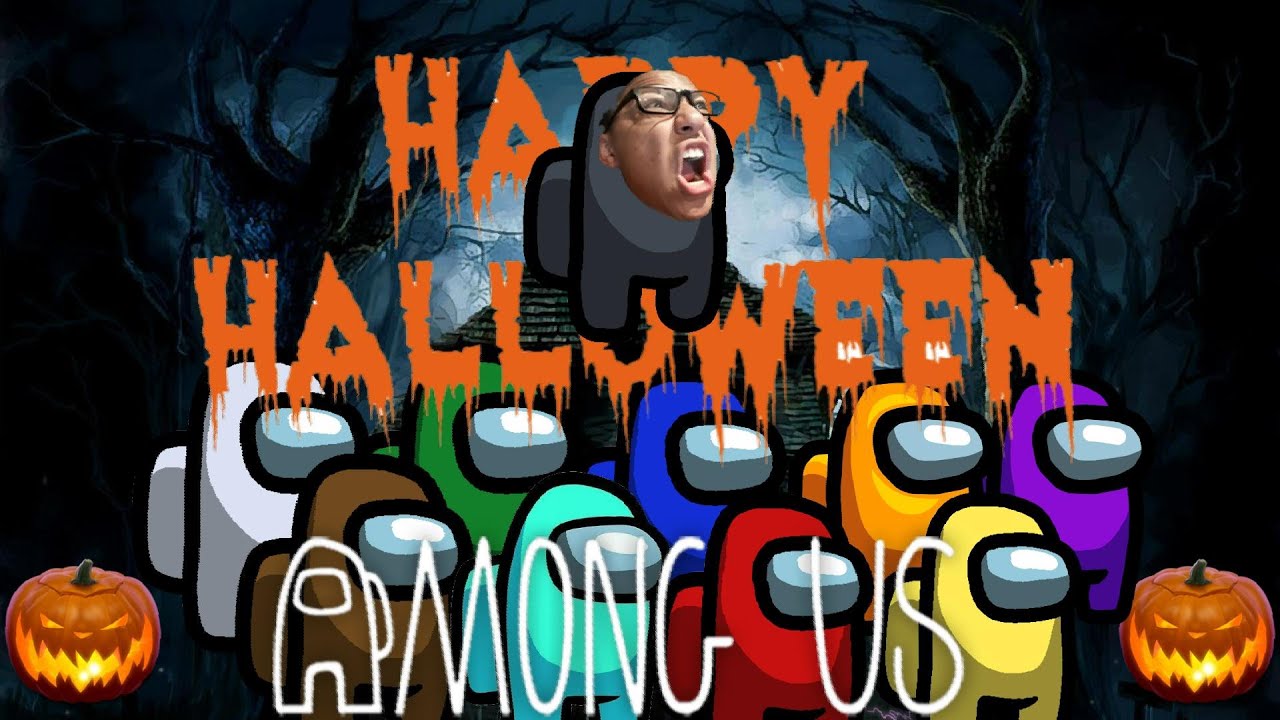 PLAYING AMONG US || Halloween Special - YouTube