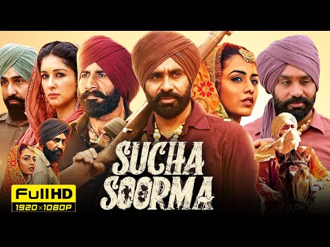 Sucha Soorma 2024 Full Punjabi Movie | Babbu Mann | Jag Singh | Samiksha Oswal | Facts & Review HD