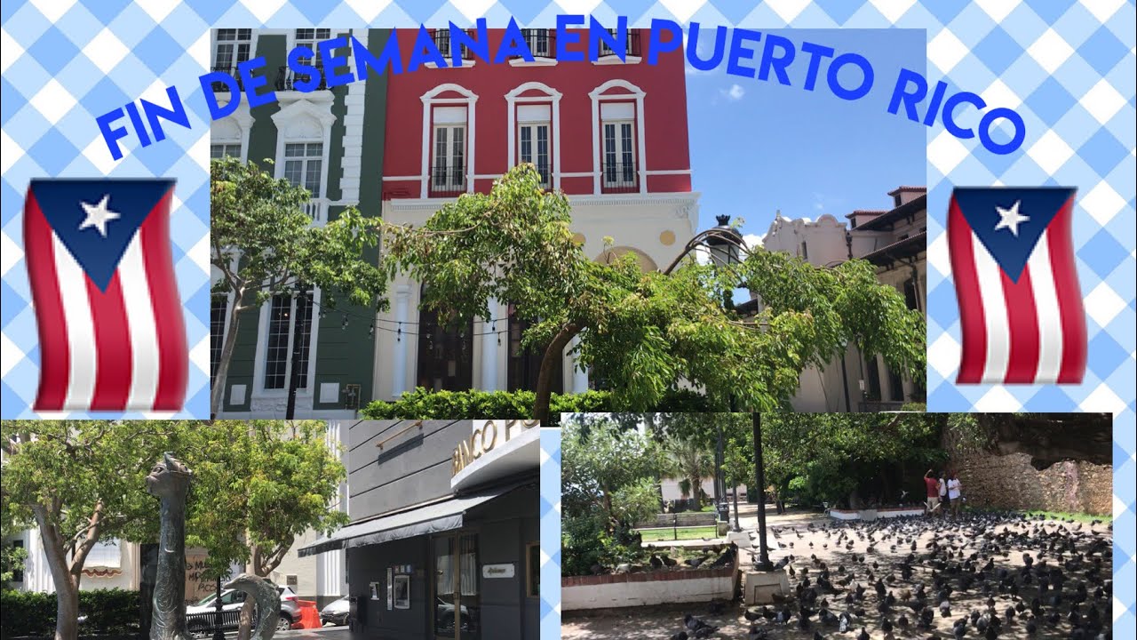 Fin de semana en Puerto Rico week end in Puerto Rico YouTube