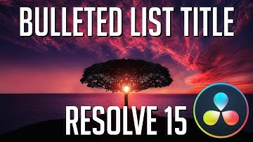 How to Make a Bulleted List Title Overlay - DaVinci Resolve 15 Tutorial