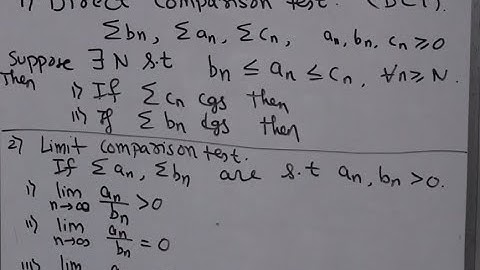 Session 6 : Direct and Limit comparison test for series of real numbers.