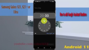 How to add Google Assistant Routines in Samsung Galaxy S21/S21+/S21 Ultra
