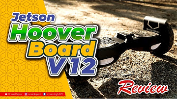 Jetson Hoover Board V12 !! Orman Kapoor !!