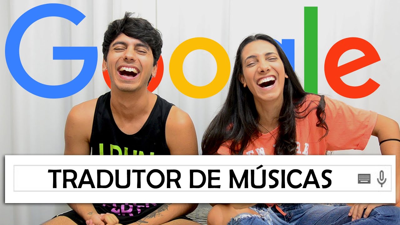 Mas é letra de música… não é só usar o Google Tradutor?