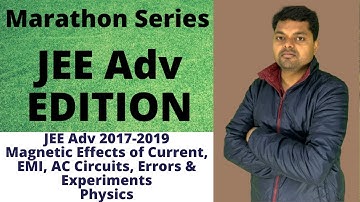 Marathon series| JEE Advanced Previous year papers 2017-19 Magnetism