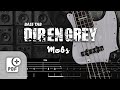 【TAB譜付ベース】MOBS / DIR EN GREY | WITH PDF FILE【BASS TAB】