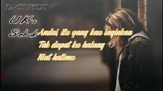 Music in this video UK'S -SEBAK (lirik)