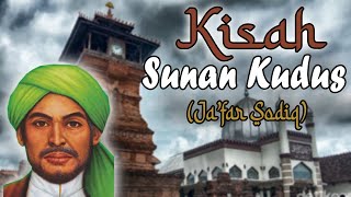 Kisah dan Sejarah Sunan Kudus - Wali Songo -  KISAH WALIYULLAH - TRANS 8 DIMENSI - TRANS8DIMENSI