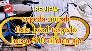 SEPEDA MURAH ‼️ SEPEDA FIXIE BEKAS  HARGA Rp 300 RIBUAN.SEPEDA FIXIE TERPEDO.‼️