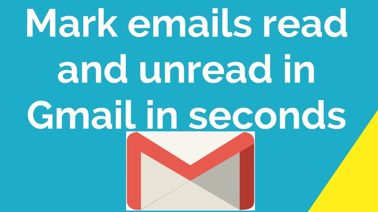 How To Mark Emails Read And Unread In Gmail Youtube