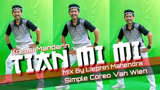 Senam Kreasi Mandarin Tian Mi Mi | Mix by Liephin Mahendra | Coreo Van Wien - STI Bali