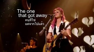 The One That Got Away - Katy Perry [Lyrics & Thai subtitle] chords