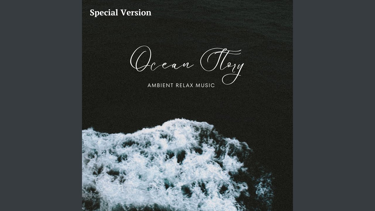 Ver Ocean Story (Special Version) en YouTube Ver Ocean Story (Special Version) en YouTube