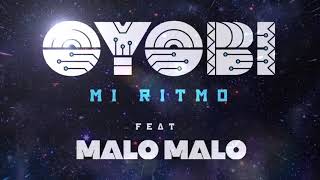 OYOBI - Mi Ritmo (feat. Malo Malo)