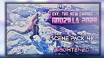 Evolved Godzilla Scene Pack 4K Brightened | Godzilla x Kong: The New Empire