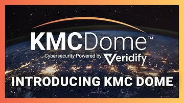 Introducing KMC Dome™ Cybersecurity Powered by Veridify