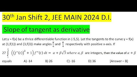 Let y = f(x) be a thrice differentiable function in (-5,5). Let the tangents to the curve