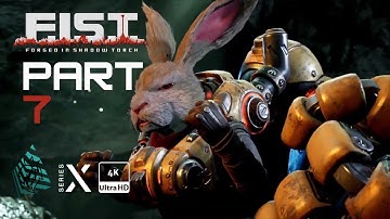 F.I.S.T.: Forged In Shadow Torch Xbox Series X 4K Gameplay Walkthrough Part 7