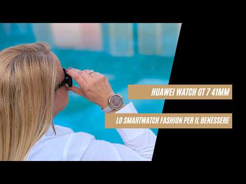 Video Huawei Watch GT 7: recensione dello smartwatch glam per il benessere psicofisico