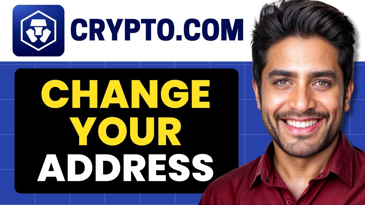 How To Change Your Address On Crypto.com - Step by Step
