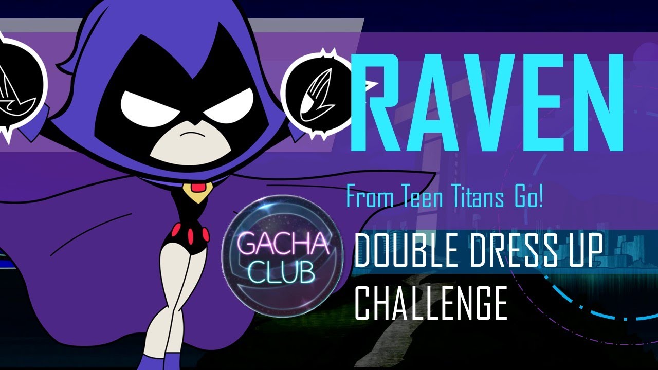 Teen titans/Gacha club