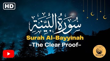 Surah Al-Bayyinah (The Clear Proof) with English translation | سورة البينة