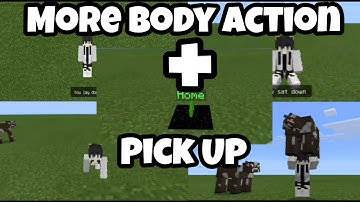 More Body Action + Pick Up addon for Mcpe