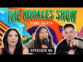ELSY’S JAIL EXPERIENCE + IS SHE DATING?! - THE NOPALES SHOW EP. 6