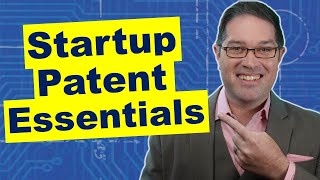 Startup Secrets: Insider Guide to Patents