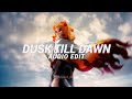 Dusk Till Dawn Zayn Ft Sia Edit Audio Dusk Till Dawn Zayn Ft Sia Edit Audio